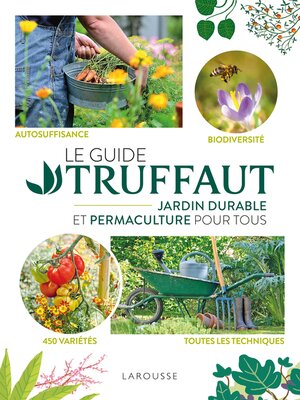 cover image of Le Guide Truffaut Jardin durable et permaculture pour tous